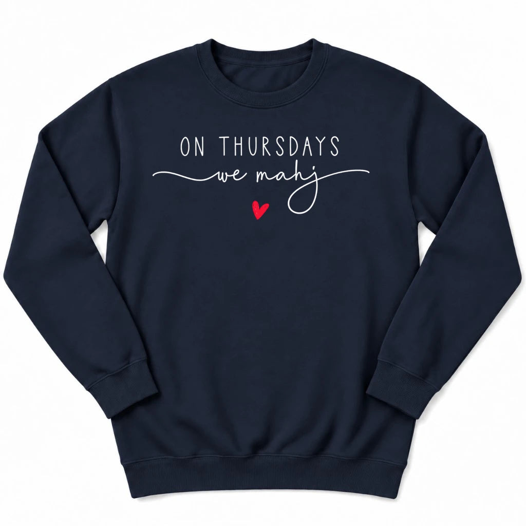 On Thursdays we mahj Sweatshirt