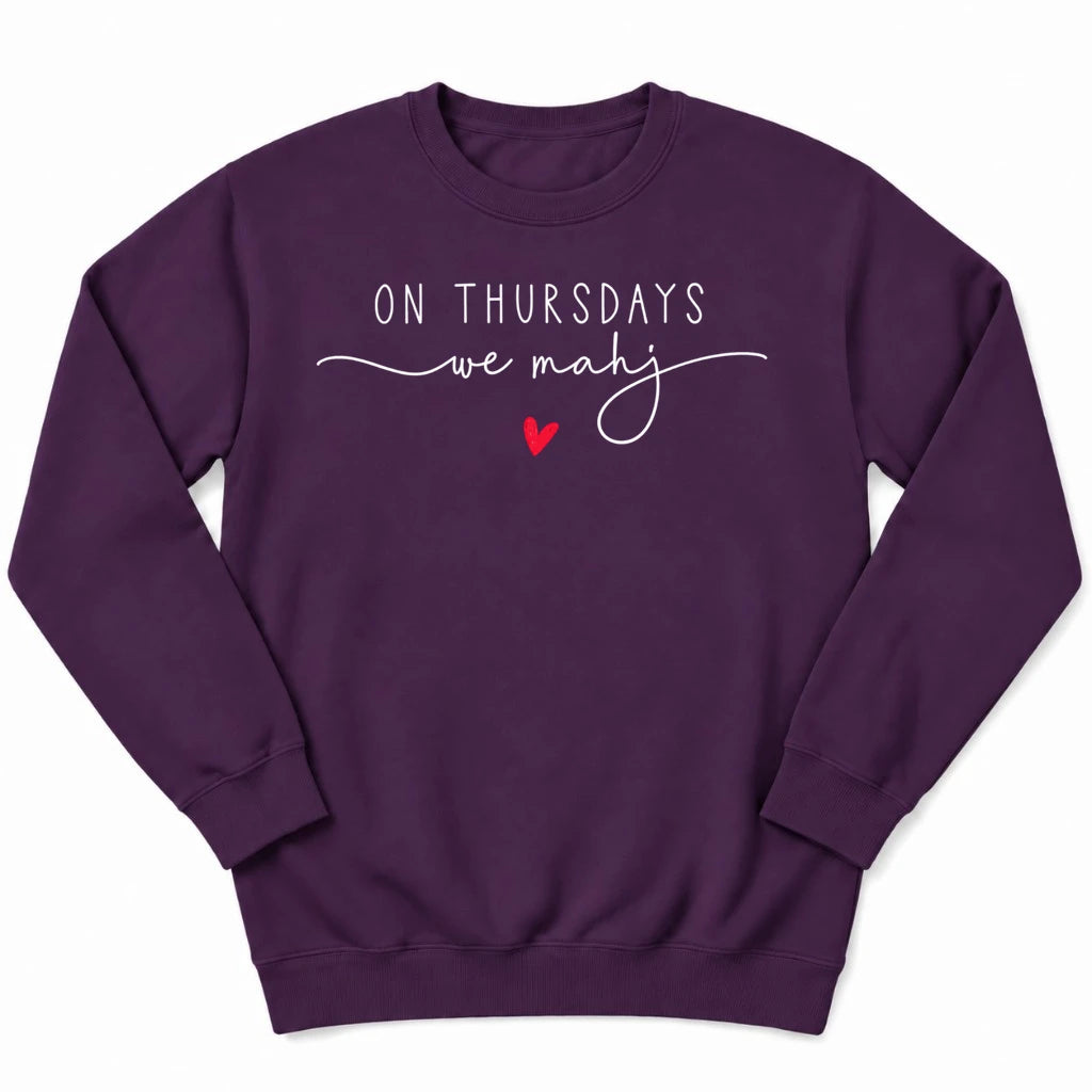 On Thursdays we mahj Sweatshirt