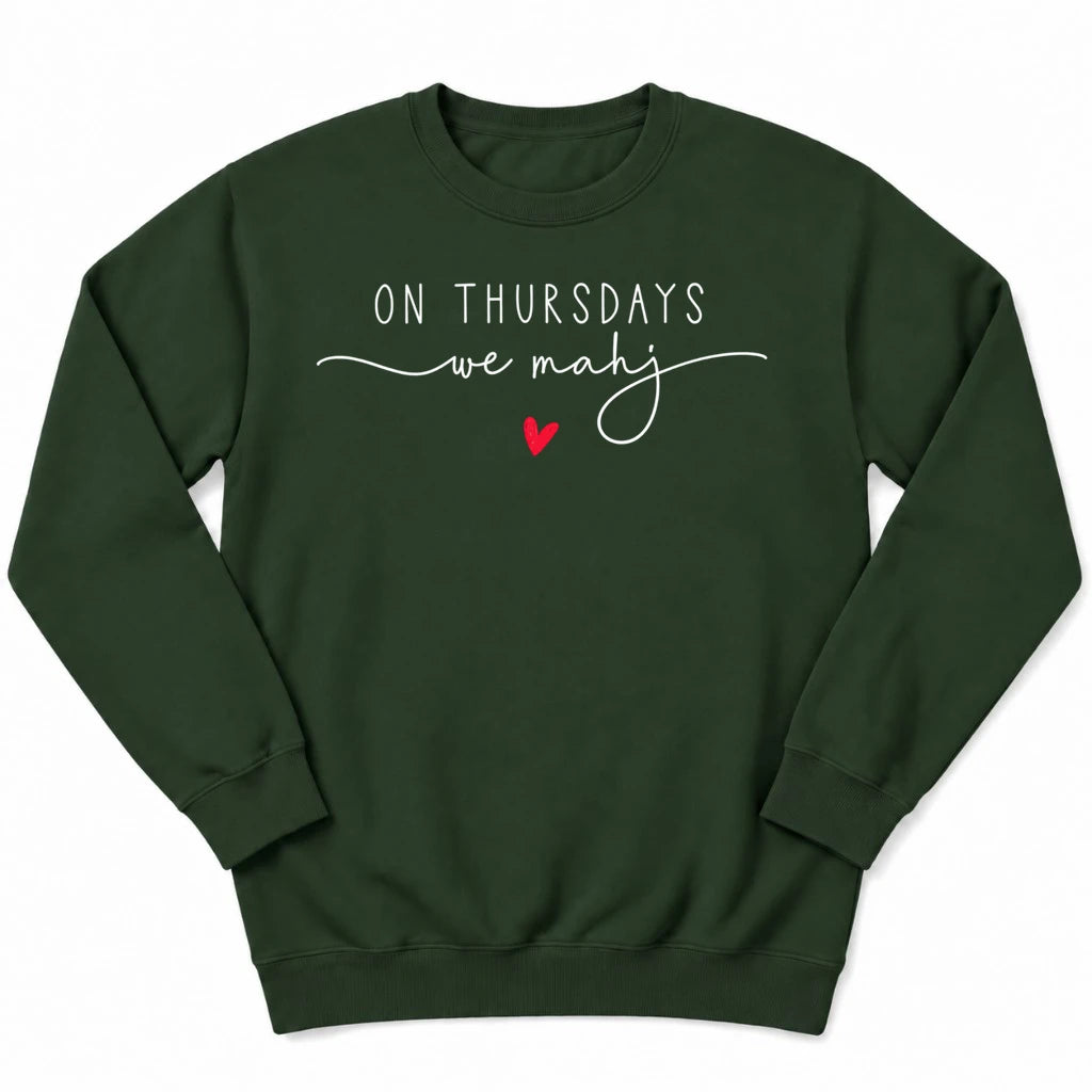 On Thursdays we mahj Sweatshirt