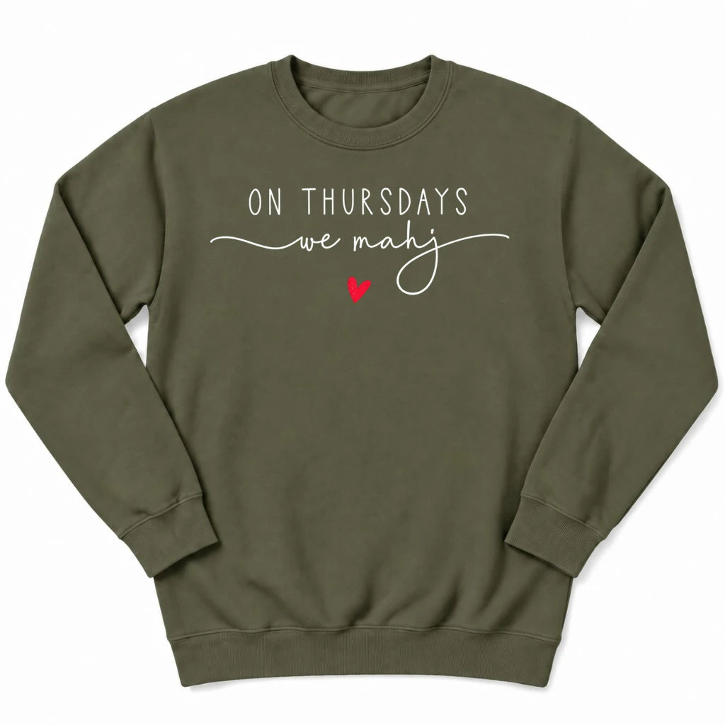 On Thursdays we mahj Sweatshirt