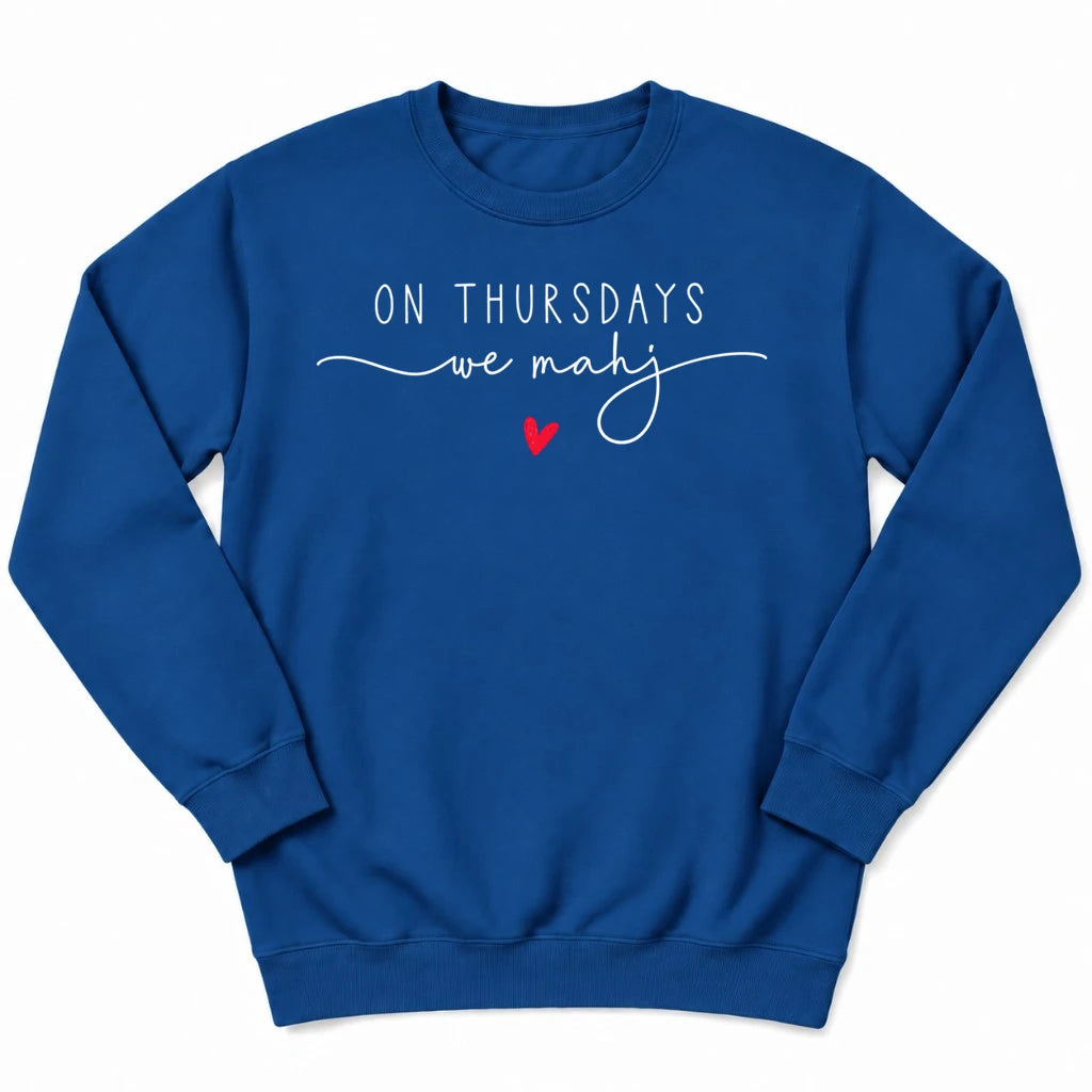 On Thursdays we mahj Sweatshirt