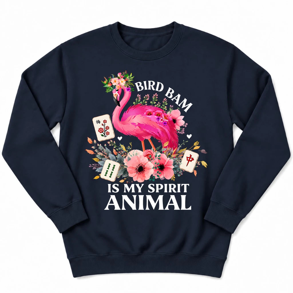 Bird Bam Is My Spirit Sweatshirt
