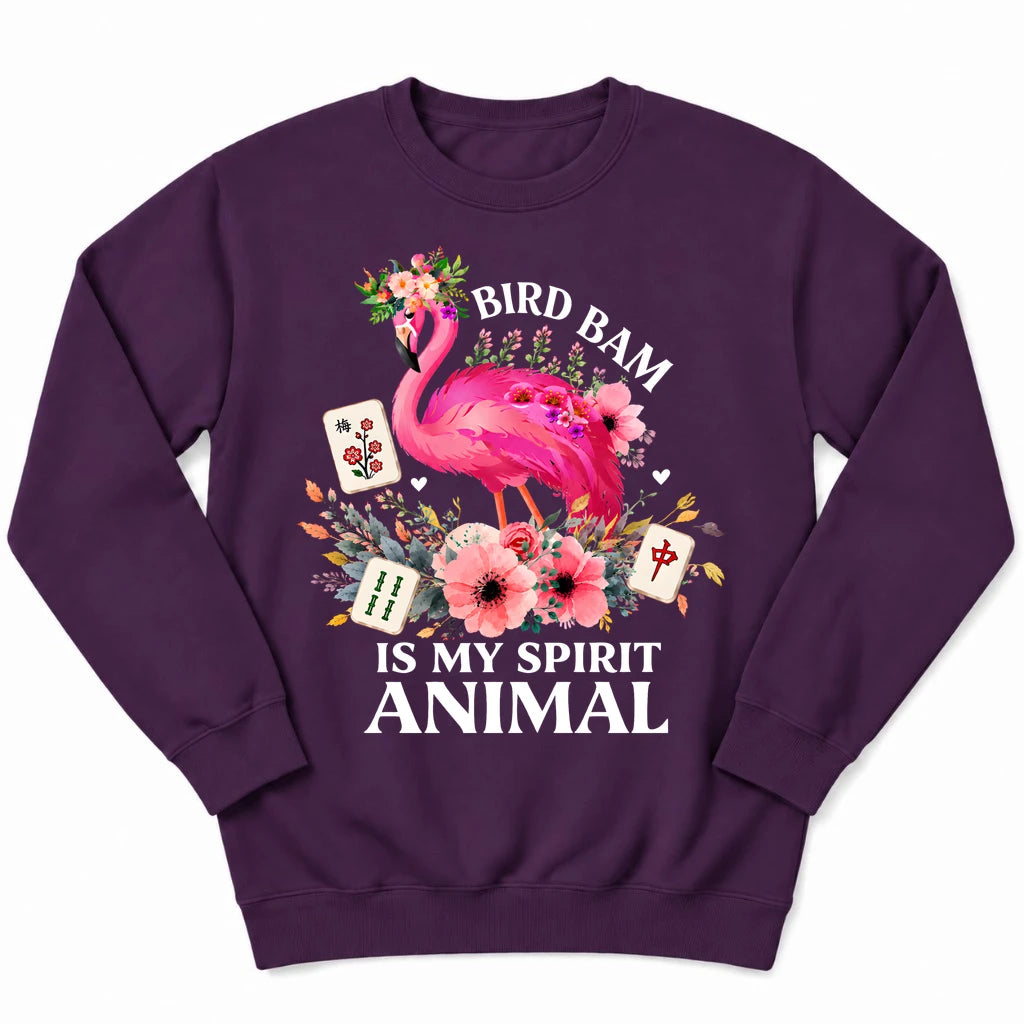 Bird Bam Is My Spirit Sweatshirt