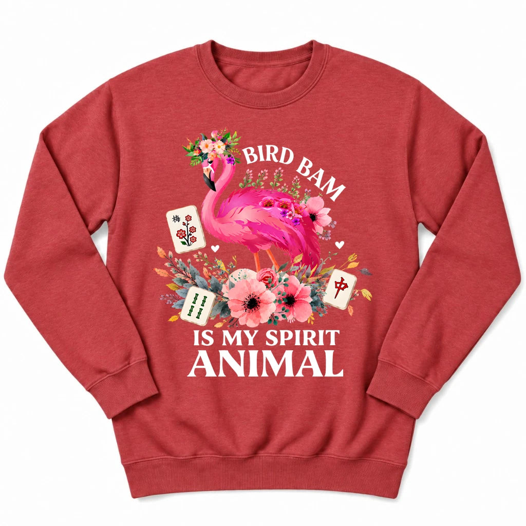 Bird Bam Is My Spirit Sweatshirt