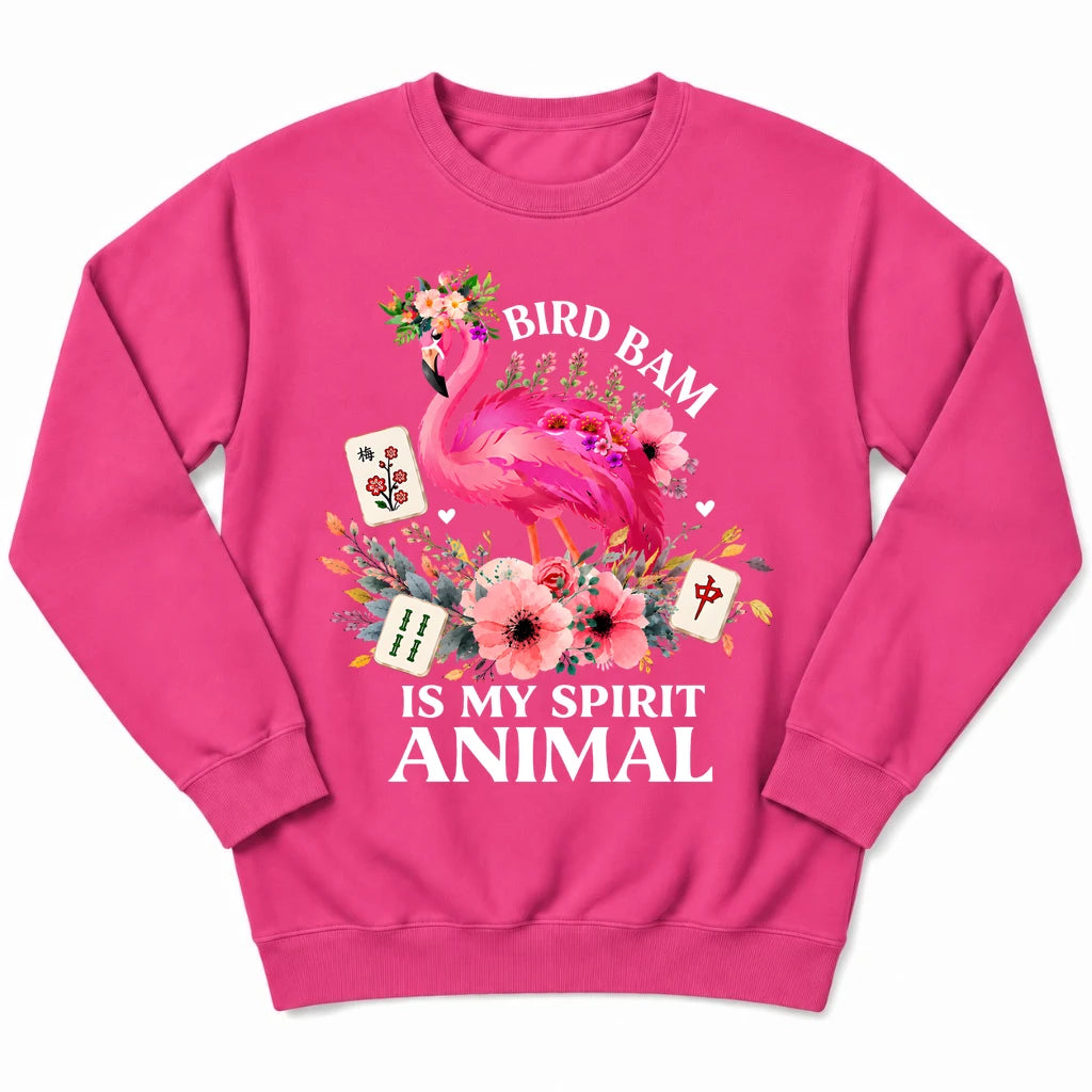 Bird Bam Is My Spirit Sweatshirt