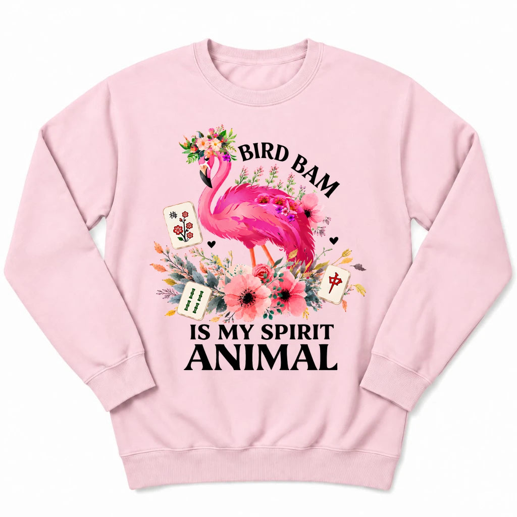 Bird Bam Is My Spirit Sweatshirt