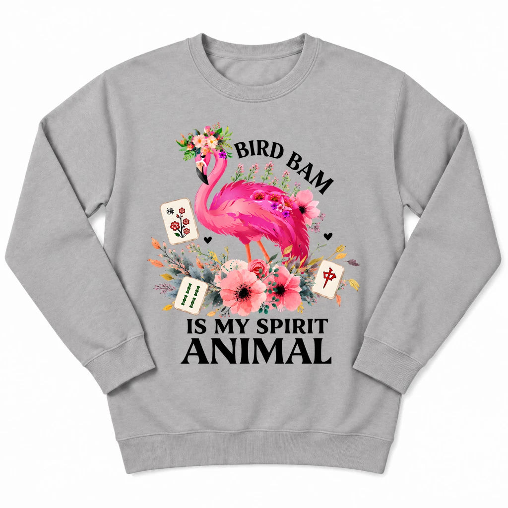 Bird Bam Is My Spirit Sweatshirt