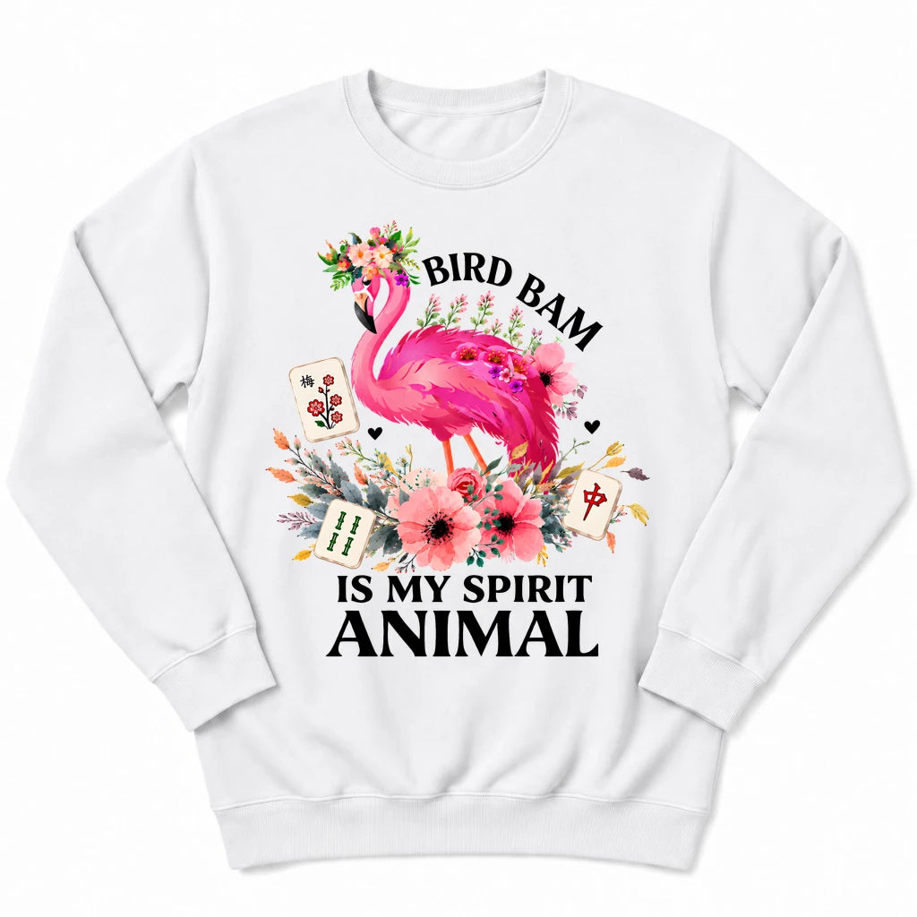 Bird Bam Is My Spirit Sweatshirt