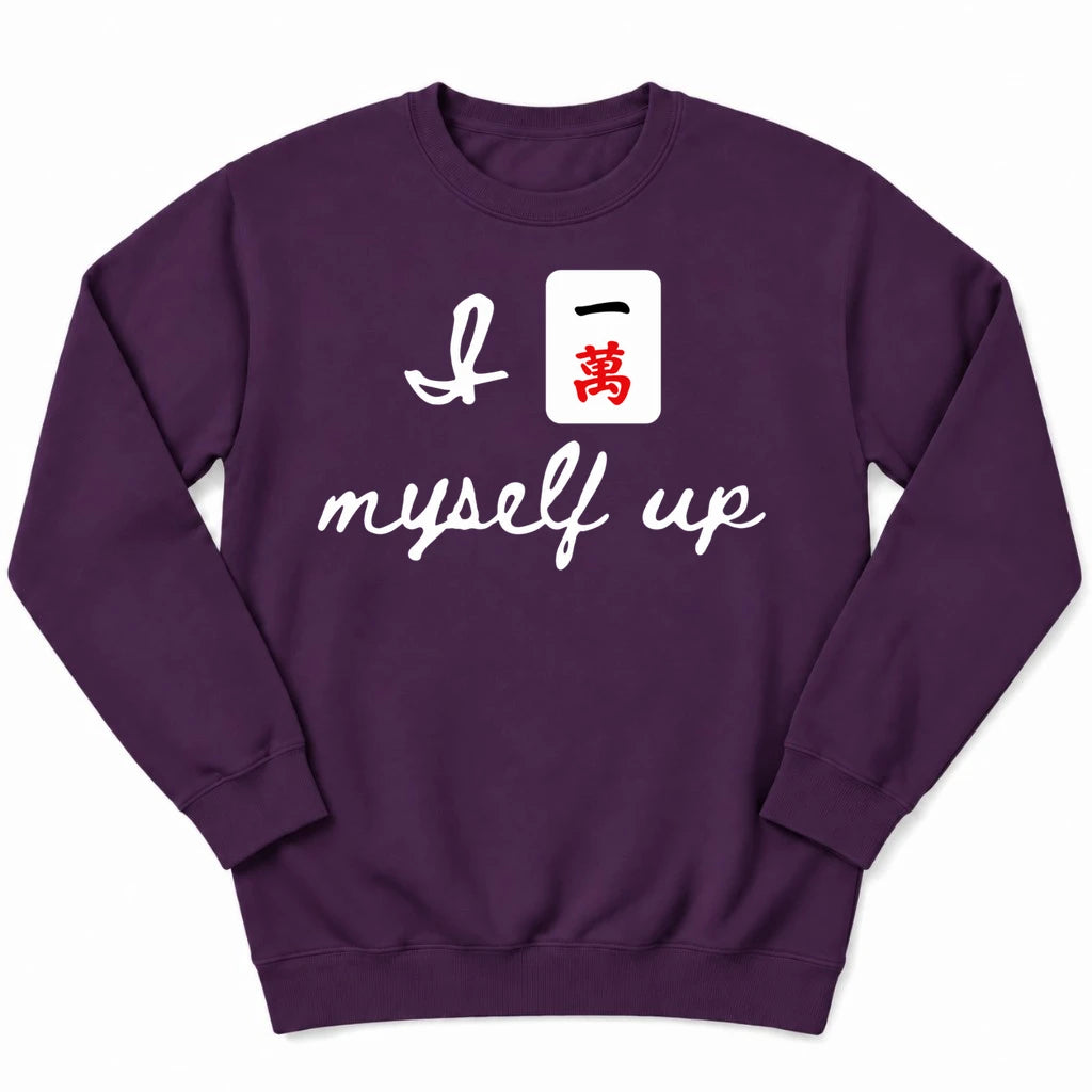 I Crack Myself Up Sweatshirt