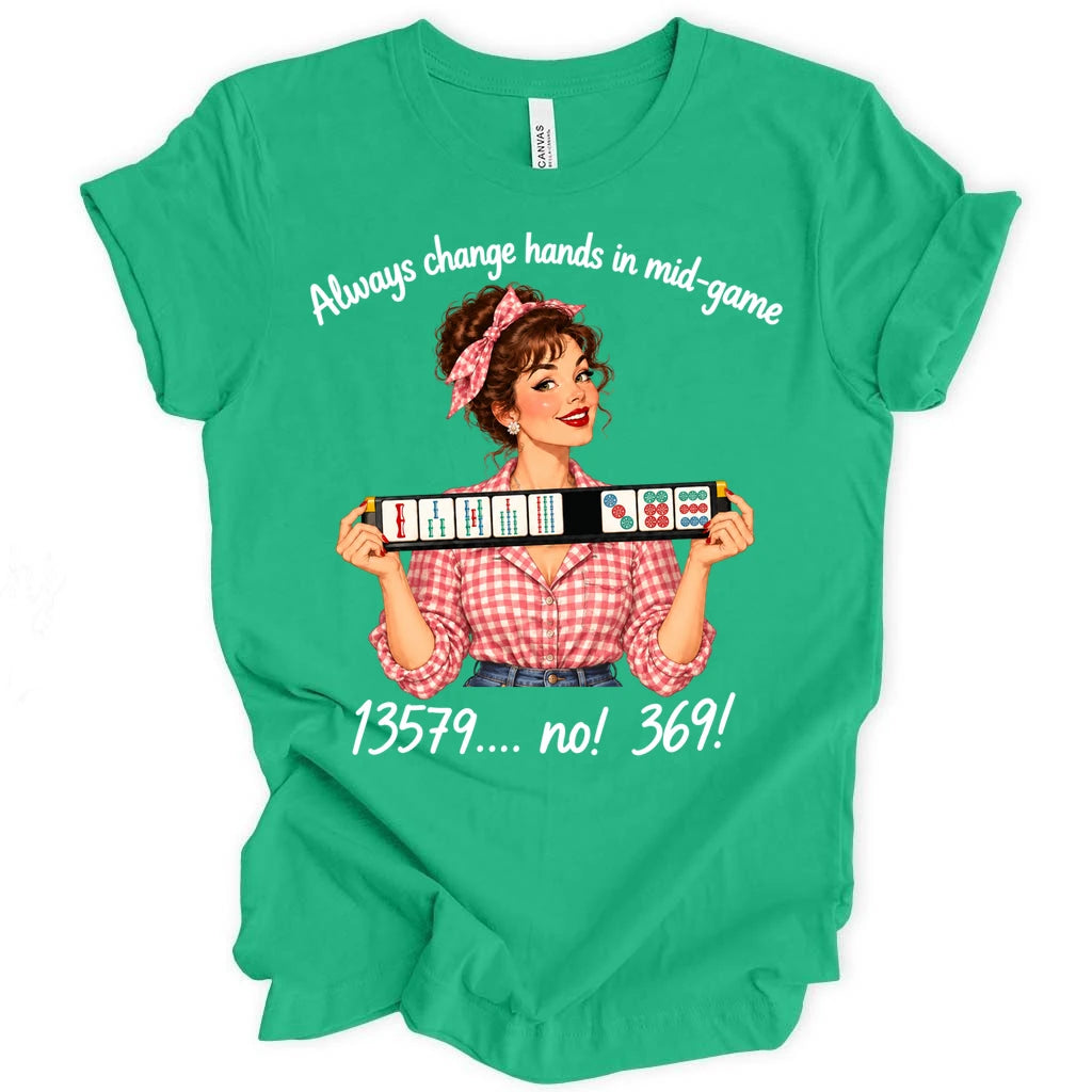 Always change hands in mid-game T-shirt