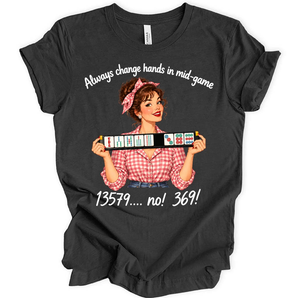 Always change hands in mid-game T-shirt