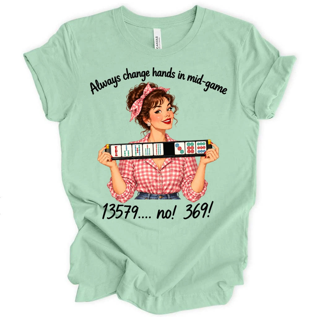 Always change hands in mid-game T-shirt