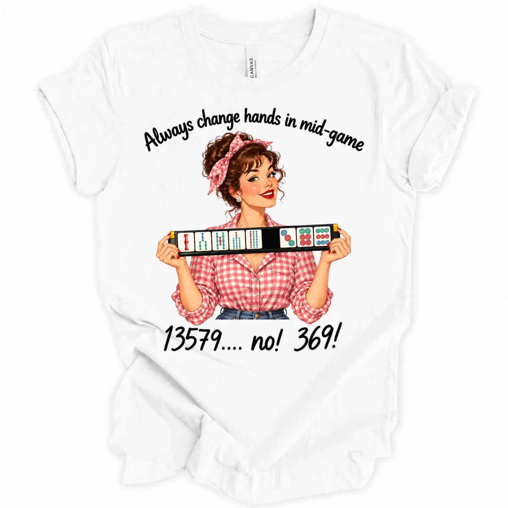 Always change hands in mid-game T-shirt