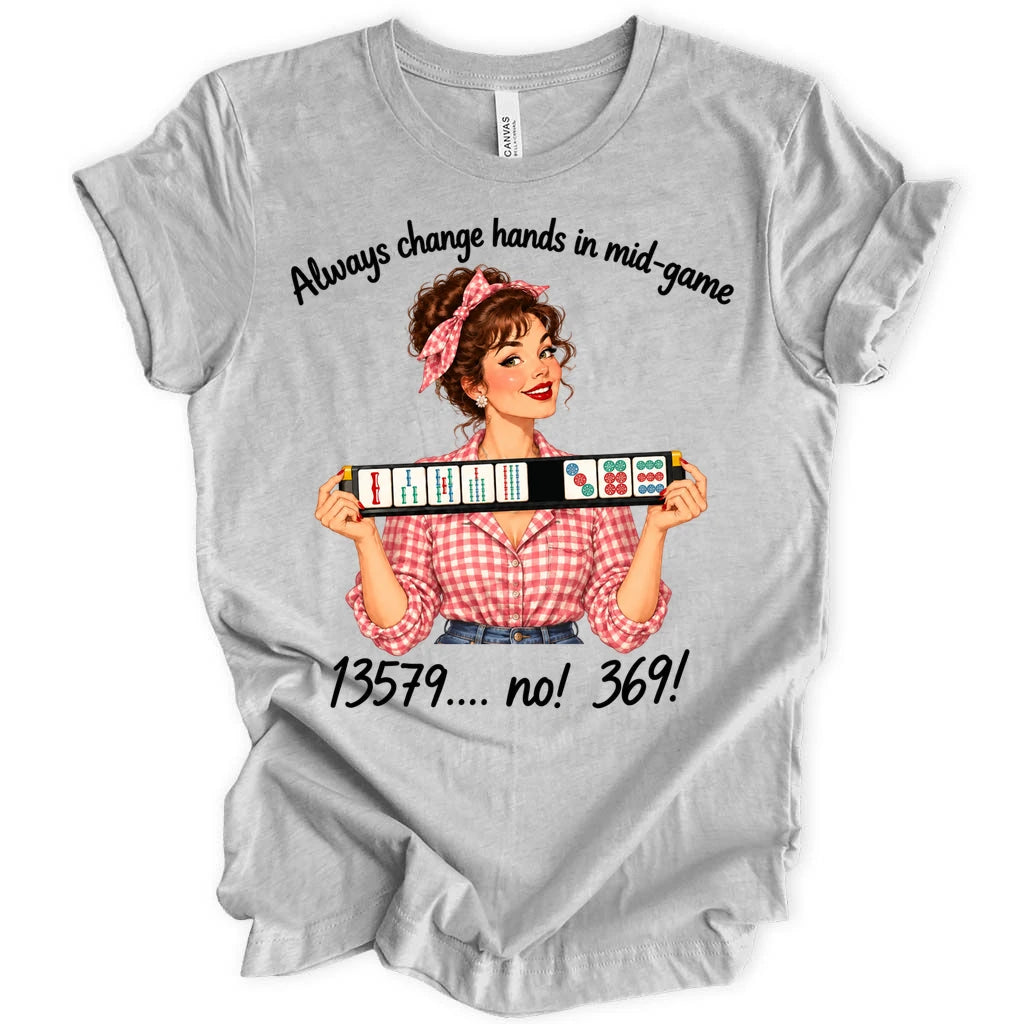 Always change hands in mid-game T-shirt