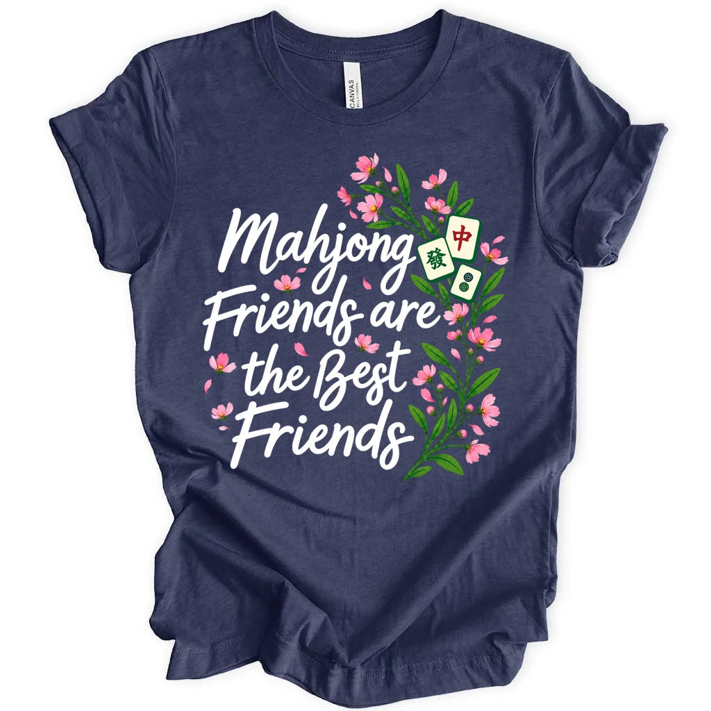Mahjong friends are the best friends T-shirt