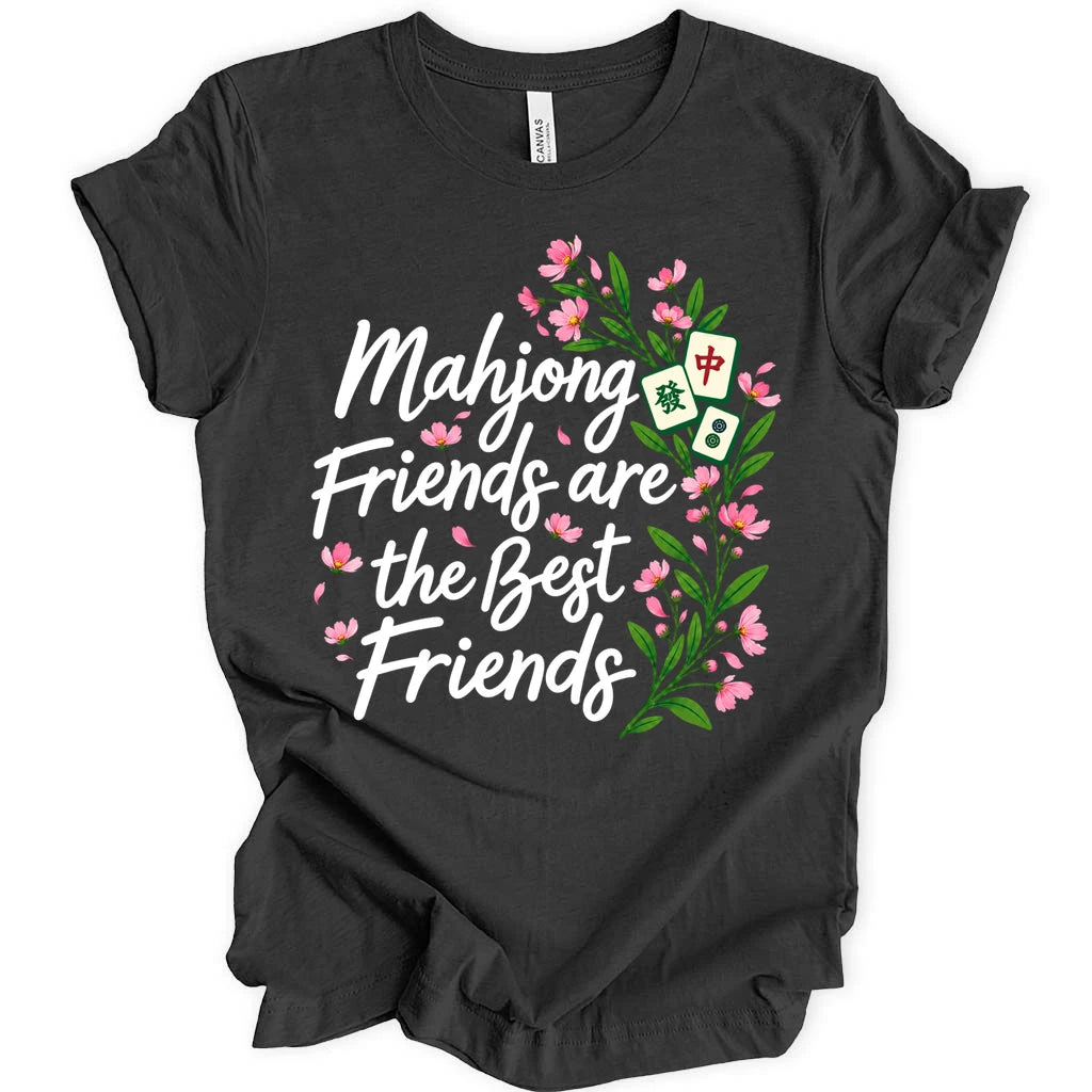 Mahjong friends are the best friends T-shirt