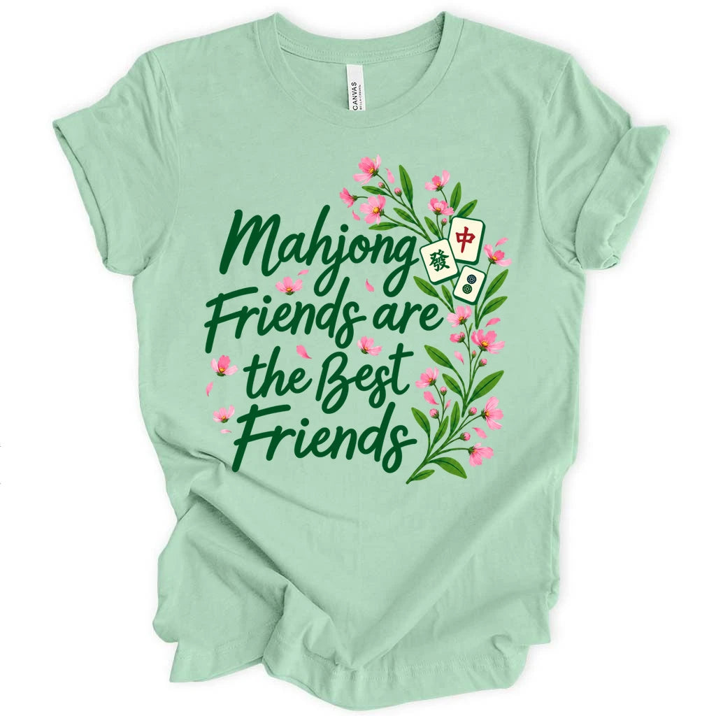 Mahjong friends are the best friends T-shirt