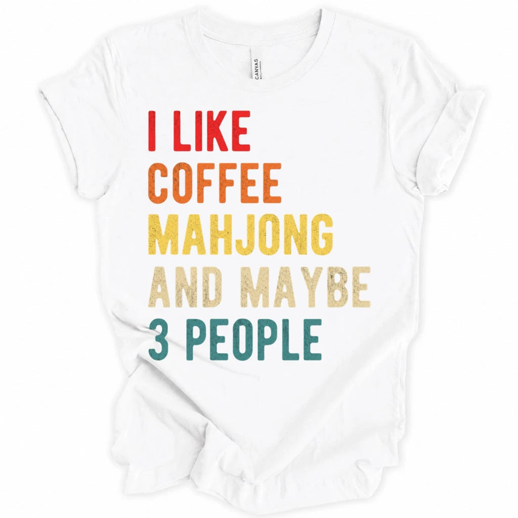 I like coffe mahjong and maybe 3 people T-shirt