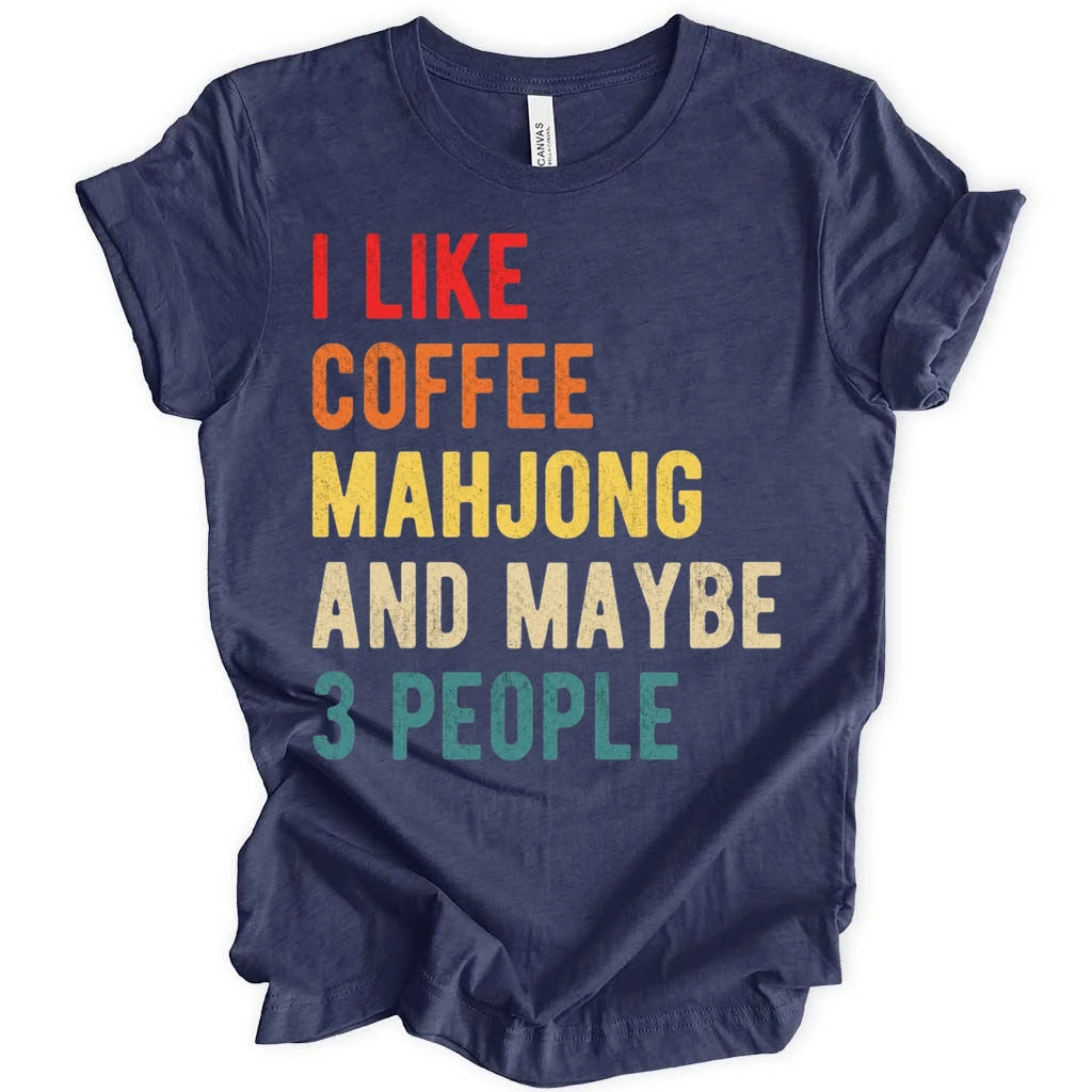 I like coffe mahjong and maybe 3 people T-shirt