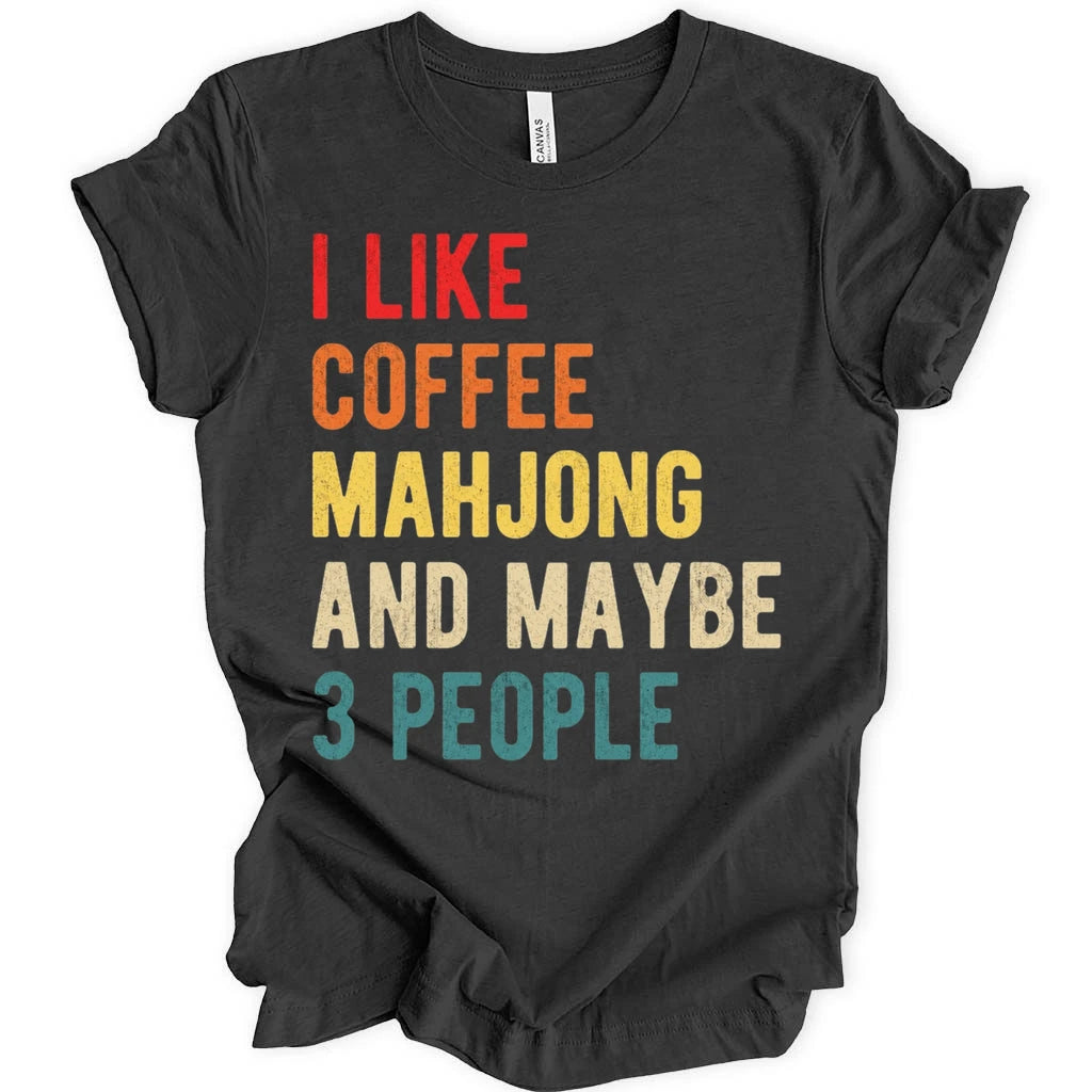 I like coffe mahjong and maybe 3 people T-shirt