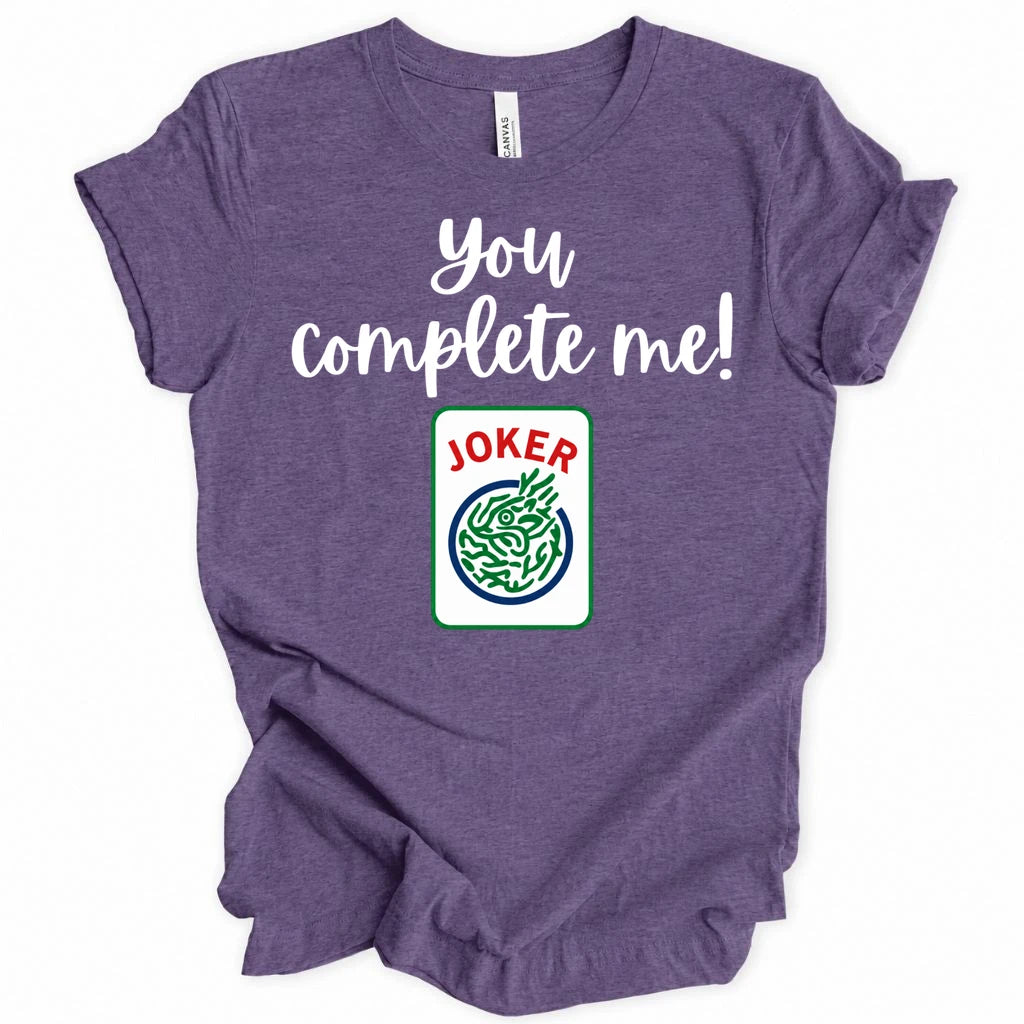 You complete me T-shirt