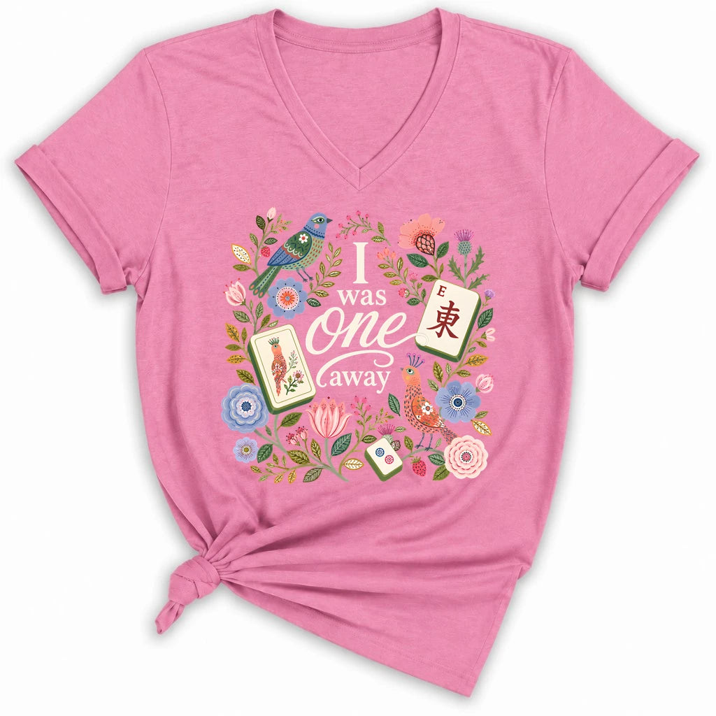 I Was One Away Lady V-neck