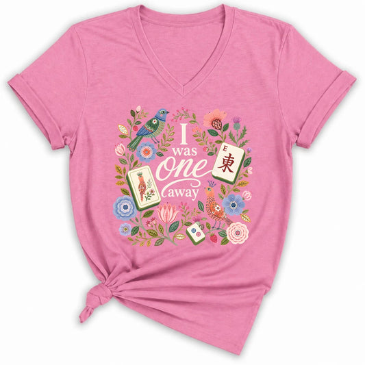 I Was One Away Lady V-neck