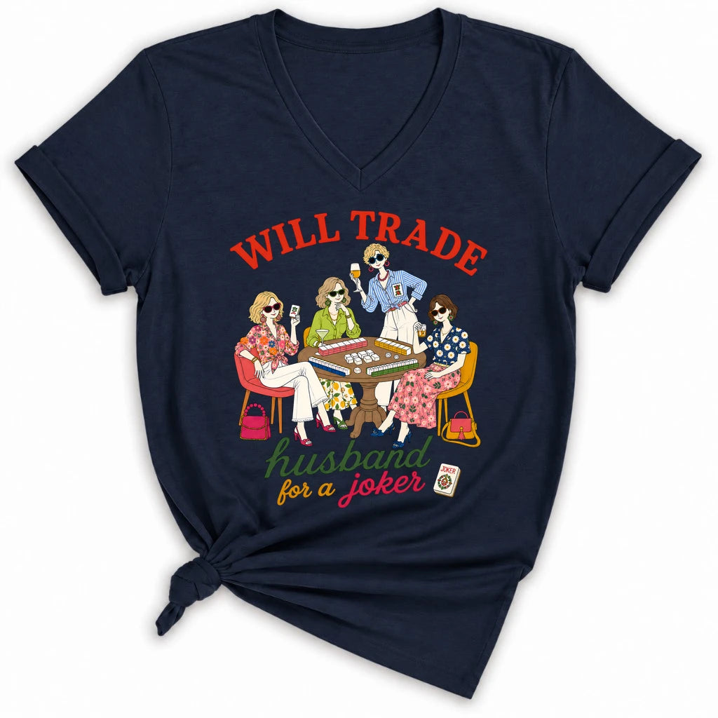 Will trade husband for jokers Lady V-neck