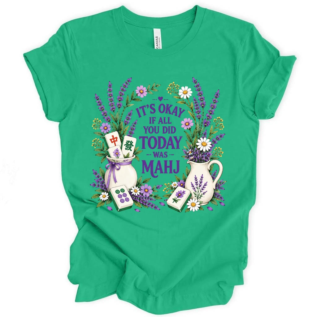 It's okay T-shirt