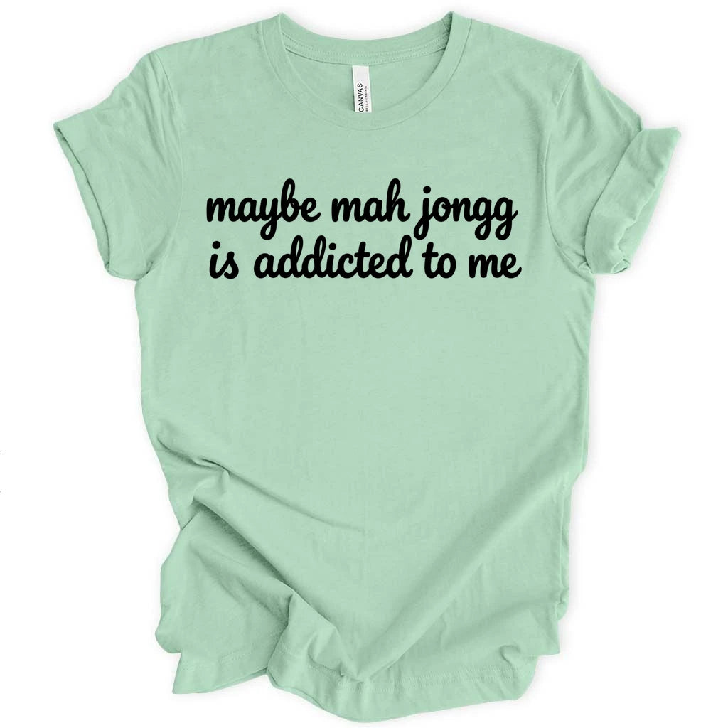 Mahjongg is addicted T-shirt