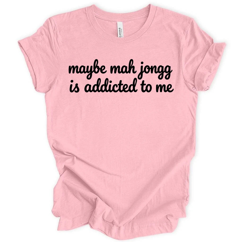 Mahjongg is addicted T-shirt