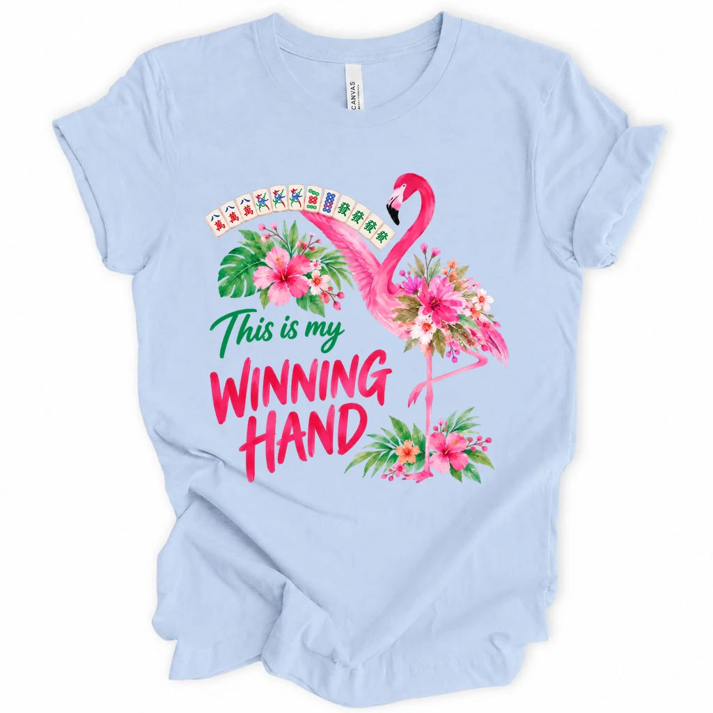 This is my winning hand T-shirt
