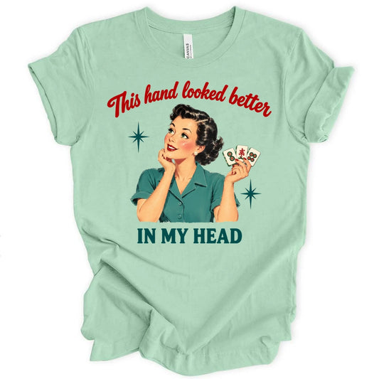 This hand looked better T-shirt