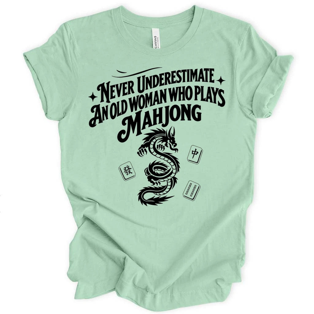 Never Underestimate T-shirt