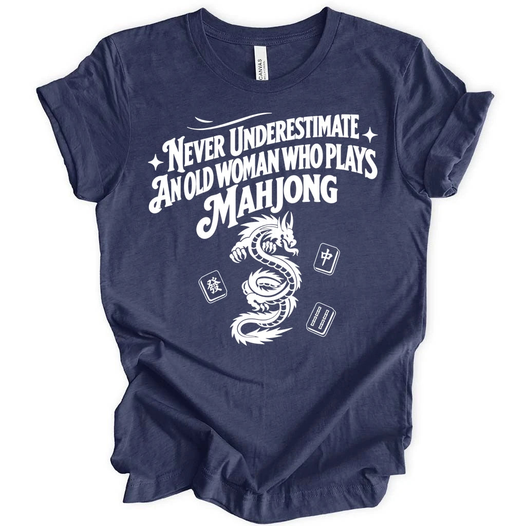 Never Underestimate T-shirt