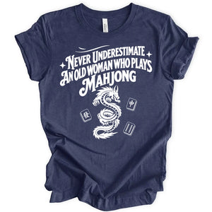 Never Underestimate T-shirt