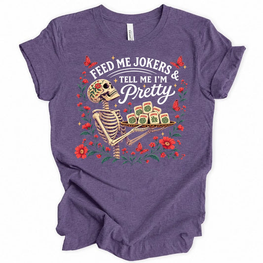 Feed me jokers T-shirt