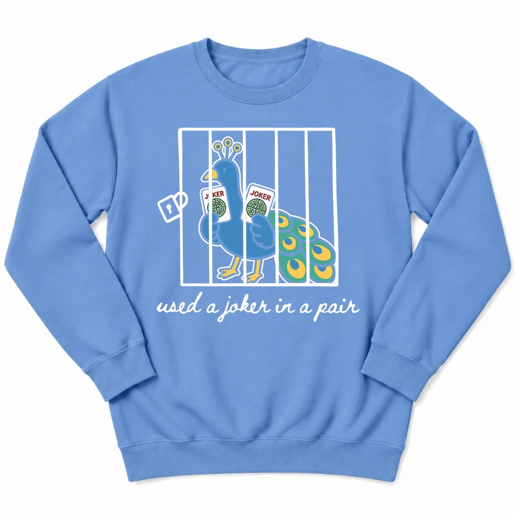 Used a Joker in a Pair Sweatshirt