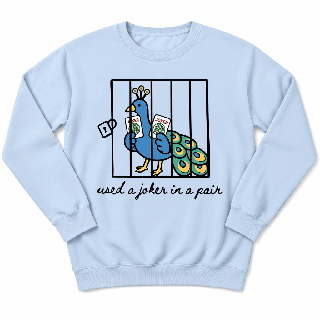 Used a Joker in a Pair Sweatshirt