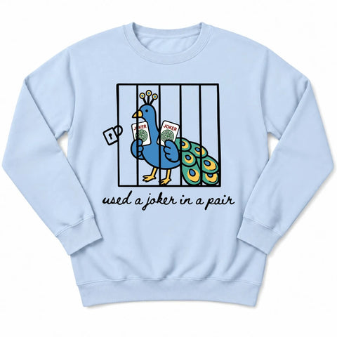Used a Joker in a Pair Sweatshirt