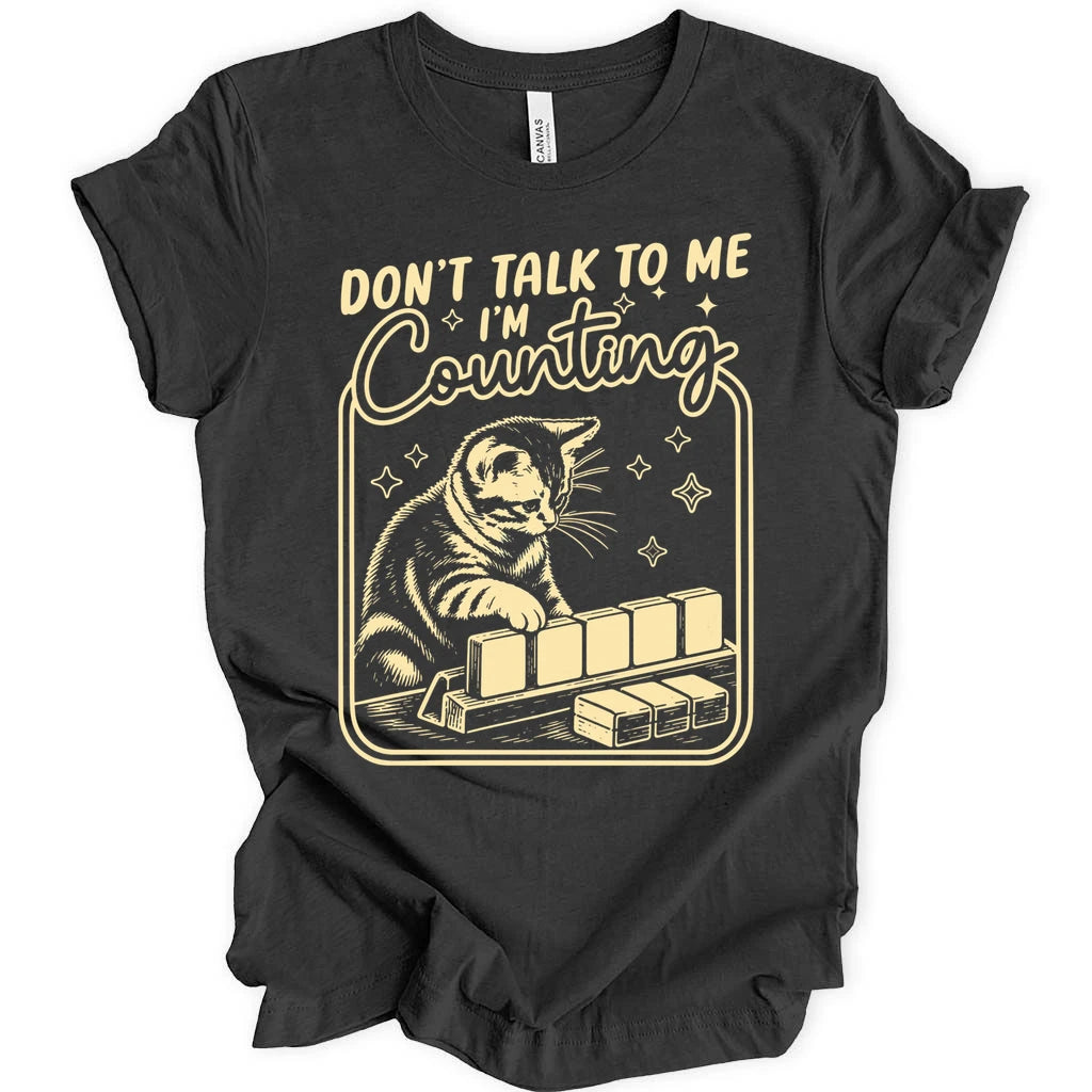 Don't Talk To Me T-shirt