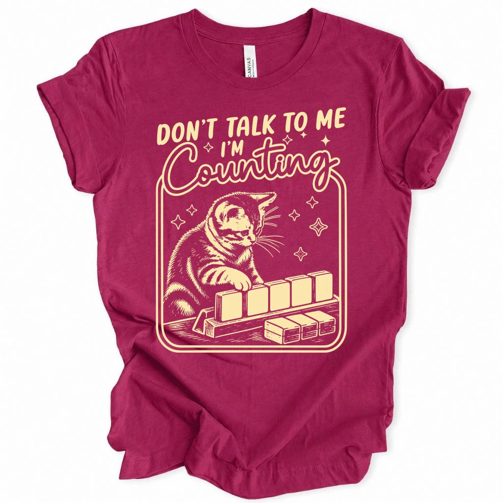 Don't Talk To Me T-shirt