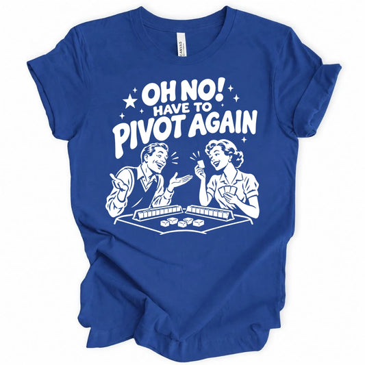 Pivot Again T-shirt